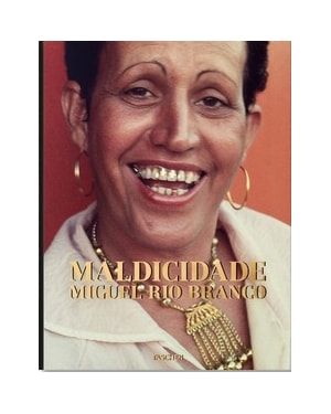Miguel rio branco - maldicidade