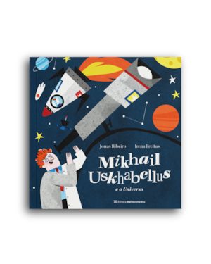 MIKHAIL USKHABELLUS E O UNIVERSO