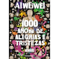 MIL ANOS DE ALEGRIAS E TRISTEZAS: MEMÓRIAS