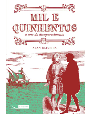 MIL E QUINHENTOS - O ANO DO DESAPARECIMENTO