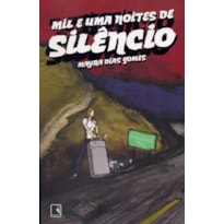 MIL E UMA NOITES DE SILÊNCIO