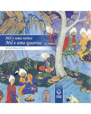 MIL E UMA NOITES, MIL E UMA IGUARIAS - 2ª EDIÇÃO