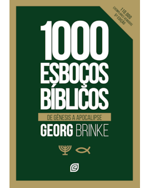 Mil esboços bíblicos - 5ª Ed: de gênesis a apocalipse