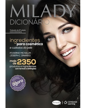 MILADY - DICIONÁRIO DE INGREDIENTES PARA COSMÉTICA E CUIDADOS DA PELE