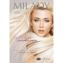 MILADY - TRICOLOGIA: QUÍMICA COSMÉTICA CAPILAR