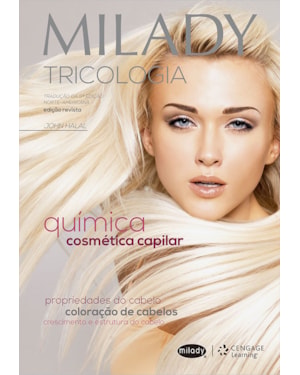MILADY - TRICOLOGIA: QUÍMICA COSMÉTICA CAPILAR