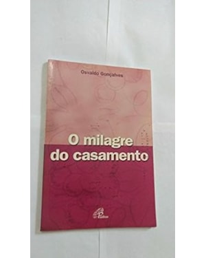 MILAGRE DO CASAMENTO, O - 1