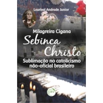 MILAGREIRA CIGANA SEBINCA CHRISTO