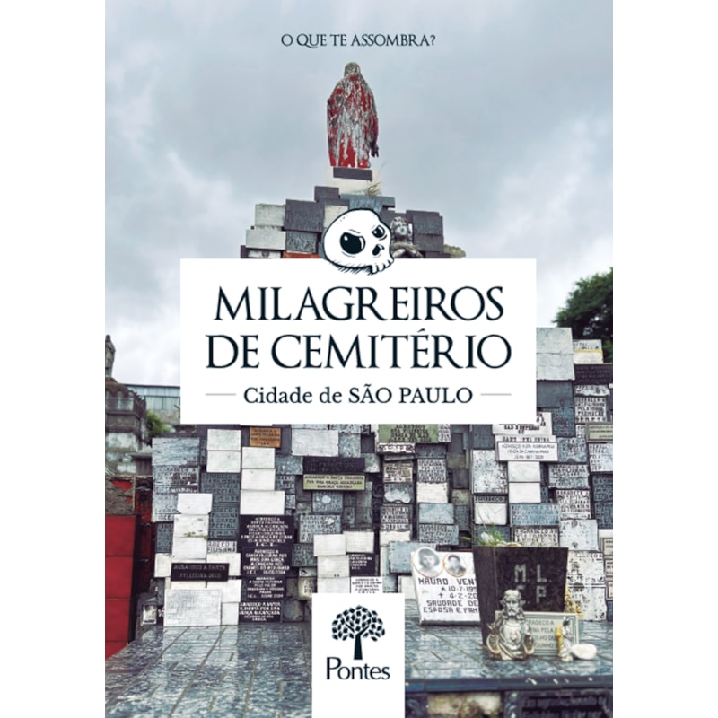 MILAGREIROS DE CEMITÉRIO - CIDADE DE SÃO PAULO