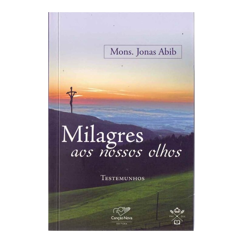 MILAGRES AOS NOSSOS OLHOS - TESTEMUNHOS