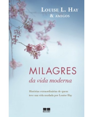 MILAGRES DA VIDA MODERNA