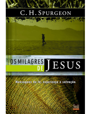 MILAGRES DE JESUS, OS - VOL. 1