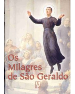 MILAGRES DE SAO GERALDO, OS