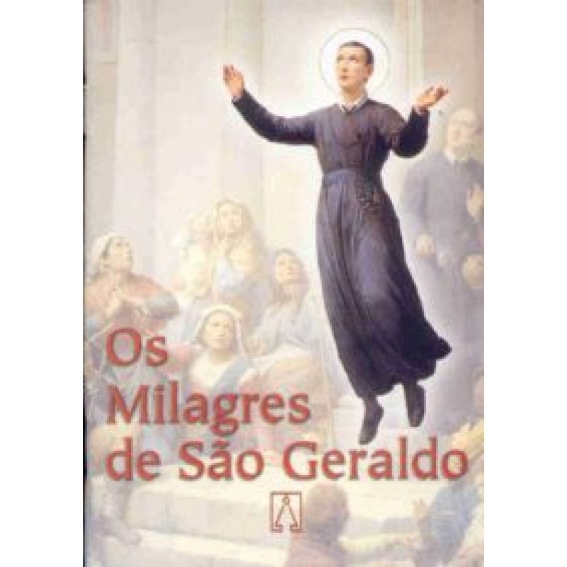 MILAGRES DE SAO GERALDO, OS