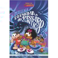 MILENA E O ENIGMA DO PÁSSARO ANTIGO