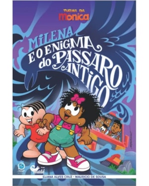 MILENA E O ENIGMA DO PÁSSARO ANTIGO