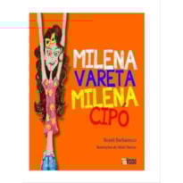 MILENA VARETA, MILENA CIPÓ