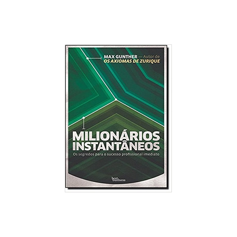 MILIONÁRIOS INSTANTÂNEOS: OS SEGREDOS PARA O SUCESSO PROFISSIONAL IMEDIATO: OS SEGREDOS PARA O SUCESSO PROFISSIONAL IMEDIATO