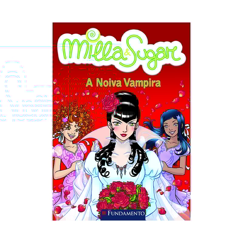 MILLA E SUGAR - A NOIVA VAMPIRA