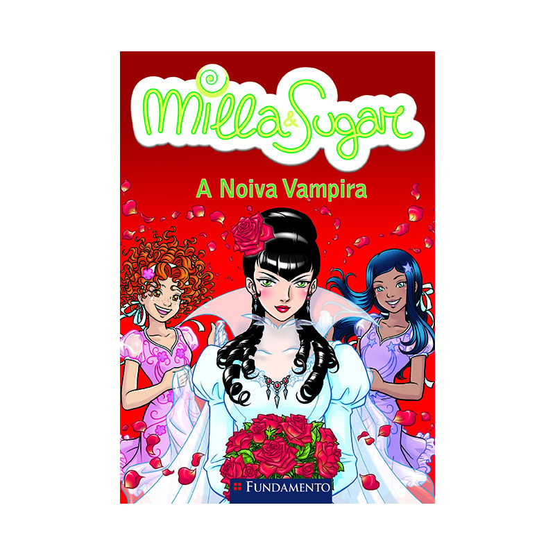 MILLA E SUGAR - A NOIVA VAMPIRA