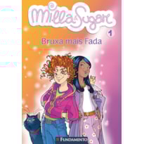MILLA E SUGAR - BRUXA MAIS FADA