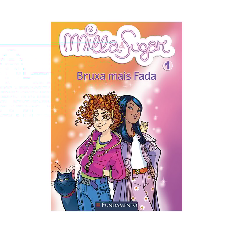 MILLA E SUGAR - BRUXA MAIS FADA