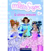 MILLA E SUGAR - O ÚLTIMO PRÍNCIPE