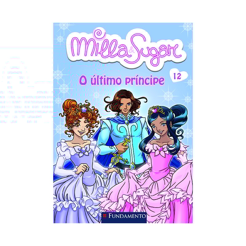 MILLA E SUGAR - O ÚLTIMO PRÍNCIPE