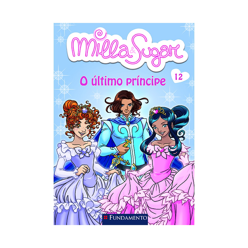 MILLA E SUGAR - O ÚLTIMO PRÍNCIPE