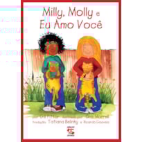 MILLY, MOLLY E EU AMO VOCÊ