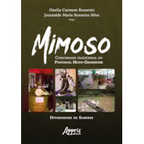 MIMOSO - COMUNIDADE TRADICIONAL DO PANTANAL MATO-GROSSENSE: DIVERSIDADE DE SABERES