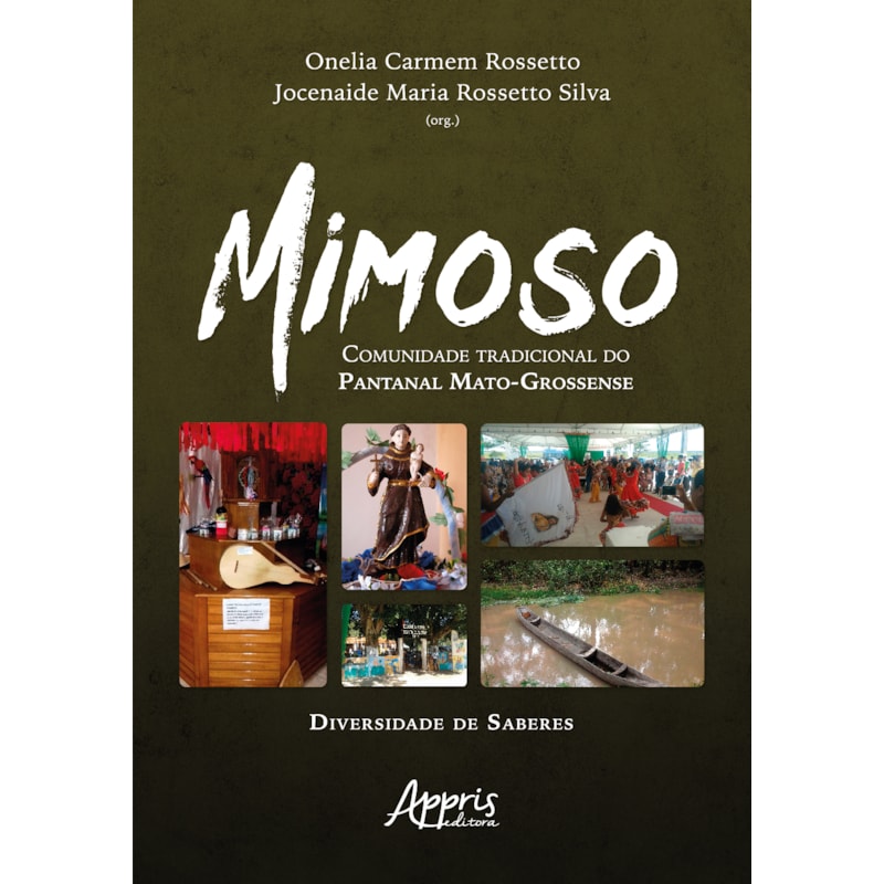 MIMOSO - COMUNIDADE TRADICIONAL DO PANTANAL MATO-GROSSENSE: DIVERSIDADE DE SABERES