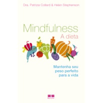 MINDFULNESS: A DIETA: A DIETA