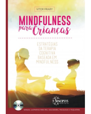 Mindfulness para crianças: estratégias de terapia cognitiva baseada em mindfulness