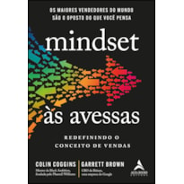 MINDSET ÀS AVESSAS: REDEFININDO O CONCEITO DE VENDAS