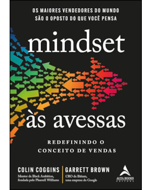 Mindset às avessas: redefinindo o conceito de vendas