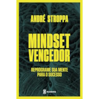 MINDSET VENCEDOR: REPROGRAME SUA MENTE PARA O SUCESSO