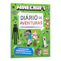 MINECRAFT: DIÁRIO DE AVENTURAS OFICIAL - O COMPANHEIRO PERFEITO PARA SEU JOGO DE SOBREVIVÊNCIA