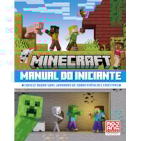 MINECRAFT | MANUAL DO INICIANTE (LIVRO OFICIAL ILUSTRADO)