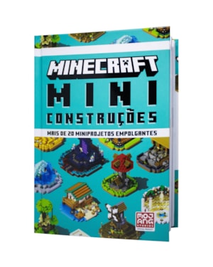MINECRAFT: MINICONSTRUÇÕES | GUIA OFICIAL COM MAIS DE 20 MINIPROJETOS EMPOLGANTES