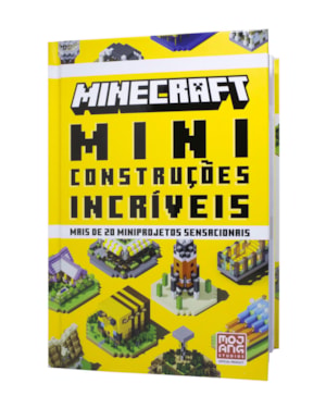 MINECRAFT: MINICONSTRUÇÕES INCRÍVEIS | GUIA OFICIAL COM MAIS DE 20 MINIPROJETOS SENSACIONAIS