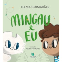 MINGAU E EU