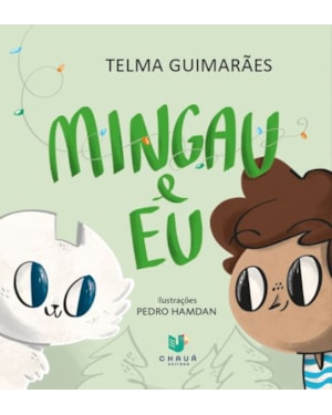 MINGAU E EU