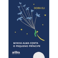 MINHA ALMA CONTA O PEQUENO PRÍNCIPE