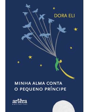MINHA ALMA CONTA O PEQUENO PRÍNCIPE