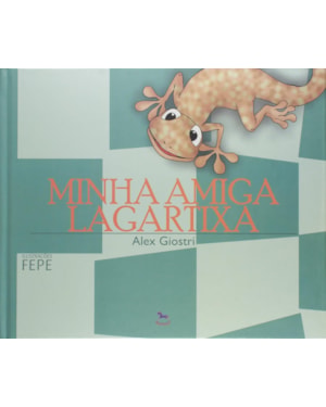 MINHA AMIGA LAGARTIXA