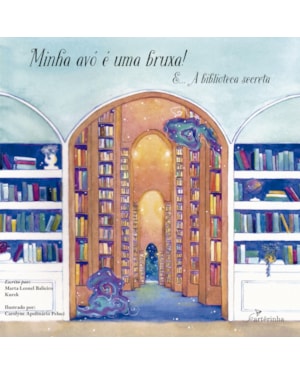 MINHA AVÓ É UMA BRUXA! E... A BIBLIOTECA SECRETA
