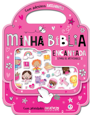 MINHA BÍBLIA ENCANTADA - COM ADESIVOS BRILHANTES E ATIVIDADES INCRÍVEIS