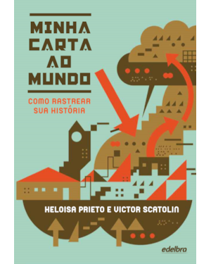 MINHA CARTA AO MUNDO: COMO RASTREAR SUA HISTÓRIA