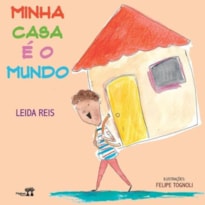 MINHA CASA É O MUNDO